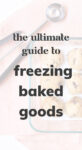 Overhead shot of cookie dough balls and scoop that reads 'The Ultimate Guide to Freezing Baked Goods'