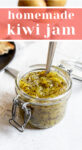 Delicious, tangy Homemade Kiwi Jam made with just four ingredients! Enjoy this jam by itself or on top of a piece of toast for a delicious breakfast
