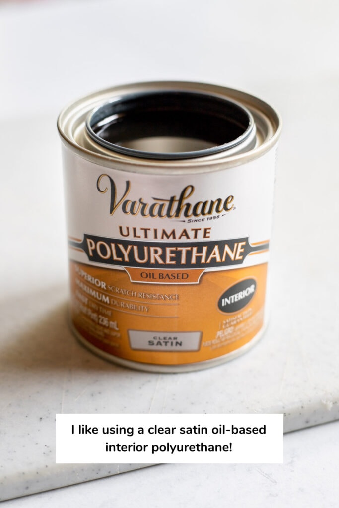 Bucket of polyurethane that reads 'I like using a clear satin oil-based interior polyurethane!'