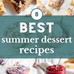 Collage of images that reads '8 best summer dessert recipes'